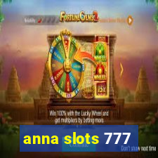 anna slots 777